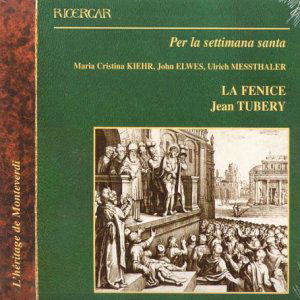 Cover for Tubery / La Fenice · Heritage of Monteverdi 2: Holy Week &amp; Easter (CD) (2003)