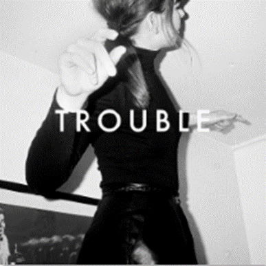 Cover for Pins · Trouble (10&quot;) (2016)