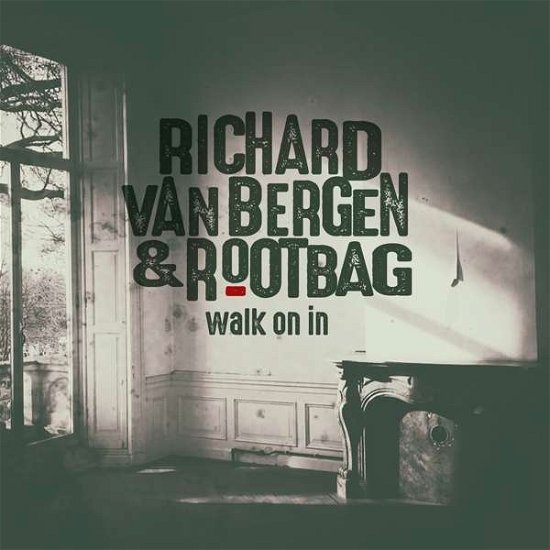 Richard Van Bergen · Walk On In (CD) [Digipak] (2017)