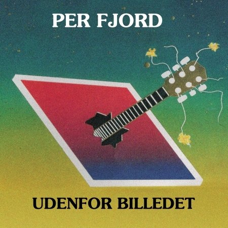 Cover for Per Fjord · Udenfor Billedet (CD) (2021)