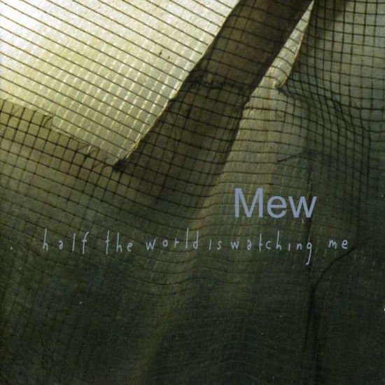 Half the World is Watching (Re-release) - Mew - Musik - EVOF - 5708422001265 - 6. August 2007