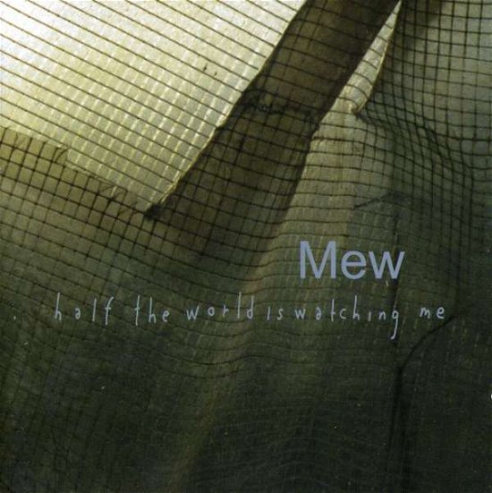 Cover for Mew · Half the World is Watching (Re-release) (CD) [Re-Release edition] (2007)