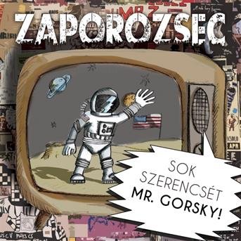 Cover for Zaporozsec · Sok Szerencset Mr Gorsky! (CD)
