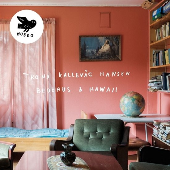 Cover for Trond Kallevag Hansen · Bedehus &amp; Hawaii (CD) (2019)