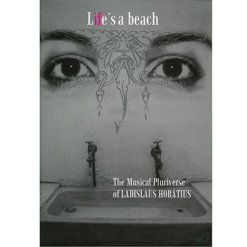 Cover for Ladislaus Horatius · Life's a Beach (CD) (2006)