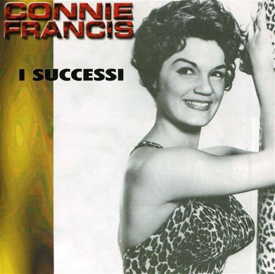 I Successi - Connie Francis - Muziek - Dv More - 8014406686265 - 22 maart 2013
