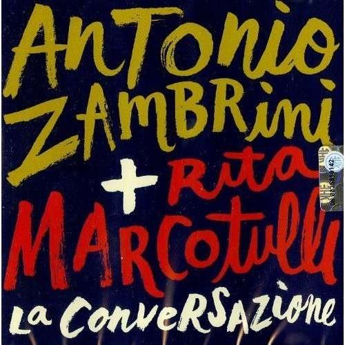 Cover for Zambrini,antonio / Marcotulli,rita · La Conversazione (CD) (2013)