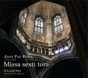 Cover for Joan Pau Pujol · Missa Sexti Toni (CD) [Digipak] (2018)