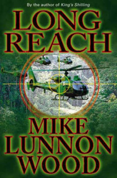 Long Reach - Mike Lunnon-Wood - Kirjat - HarperCollins Publishers - 9780002261265 - maanantai 7. helmikuuta 2000