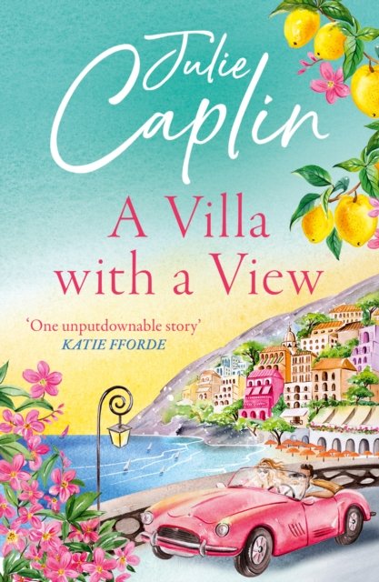 A Villa with a View - Romantic Escapes - Julie Caplin - Livros - HarperCollins Publishers - 9780008579265 - 29 de fevereiro de 2024