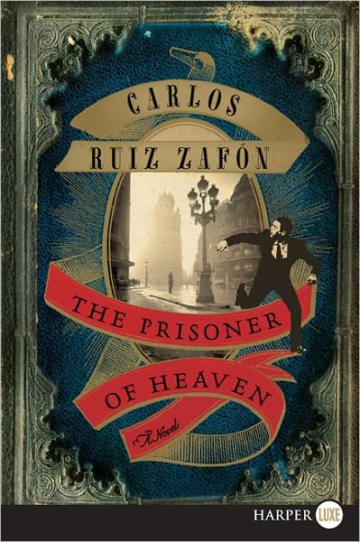 Cover for Carlos Ruiz Zafon · The Prisoner of Heaven Lp: a Novel (Paperback Book) [Lgr edition] (2012)