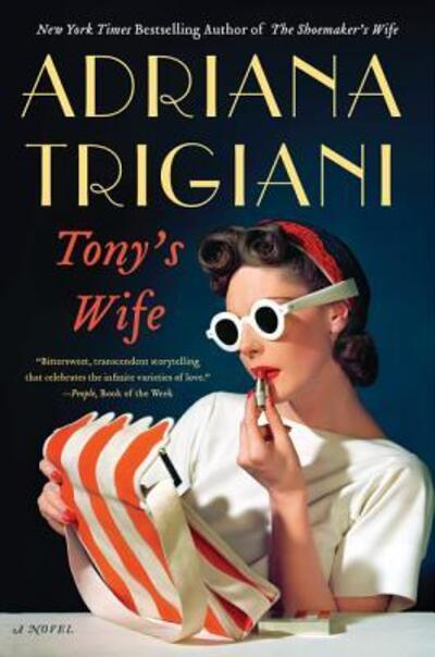 Cover for Adriana Trigiani · Tony's Wife A Novel (Book) (2019)