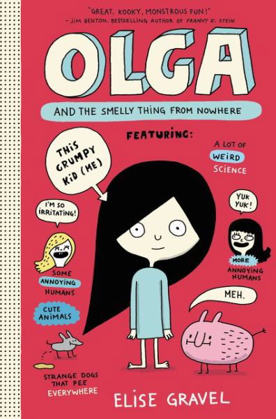 Cover for Elise Gravel · Olga and the Smelly Thing from Nowhere - Olga (Inbunden Bok) (2017)