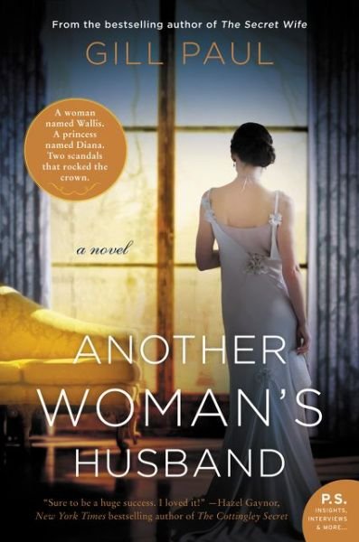 Cover for Gill Paul · Another Woman's Husband: A Novel (Paperback Bog) [First William Morrow Paperback edition. edition] (2018)