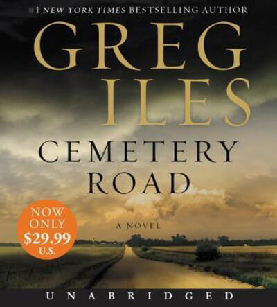 Cover for Greg Iles · Cemetery Road Low Price CD: A Novel (Audiobook (CD)) (2019)