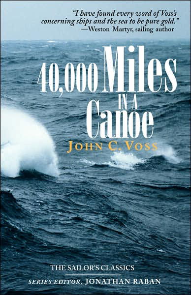 Cover for John C. Voss · 40,000 Miles in a Canoe (Paperback Book) (2003)