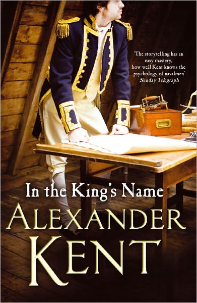 Cover for Alexander Kent · In the King's Name - Richard Bolitho (Pocketbok) (2012)