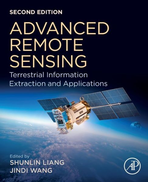 Cover for Shunlin Liang · Advanced Remote Sensing: Terrestrial Information Extraction and Applications (Paperback Book) (2019)