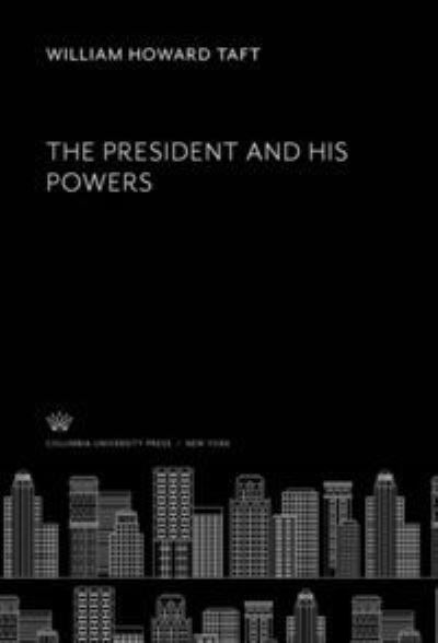 Cover for William Howard Taft · President and His Powers (N/A) (2021)