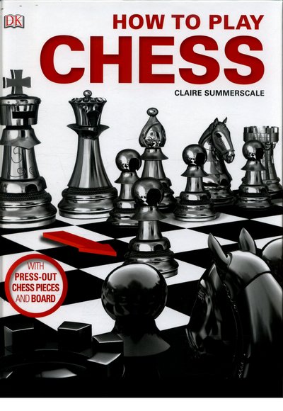 Cover for Claire Summerscale · How to Play Chess (Hardcover Book) (2016)