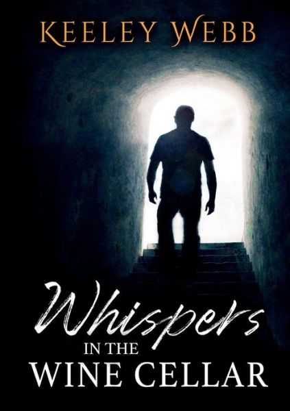 Cover for Keeley Webb · Whispers in the Wine Cellar (Pocketbok) (2020)