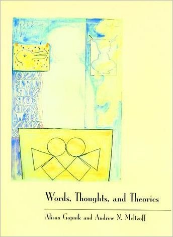 Cover for Gopnik, Alison (University Of California) · Words, Thoughts, and Theories - Learning, Development, and Conceptual Change (Paperback Book) [New edition] (1998)