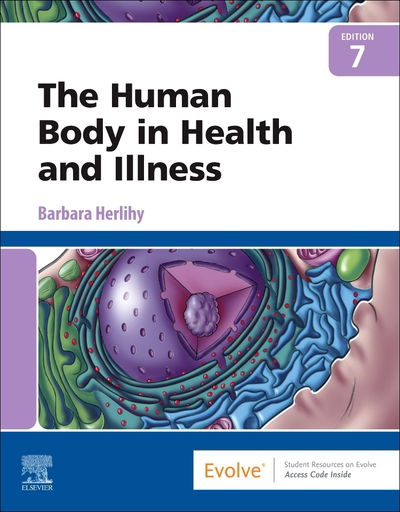 Cover for Herlihy, Barbara (Professor, School of Nursing and Health Professions, University of the Incarnate Word, San Antonio, TX, USA) · The Human Body in Health and Illness (Taschenbuch) (2021)