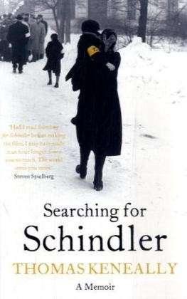 Cover for Thomas Keneally · Searching For Schindler: The true story behind the Booker Prize winning novel 'Schindler's Ark' (Paperback Book) (2009)