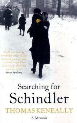 Cover for Thomas Keneally · Searching For Schindler: The true story behind the Booker Prize winning novel 'Schindler's Ark' (Paperback Bog) (2009)