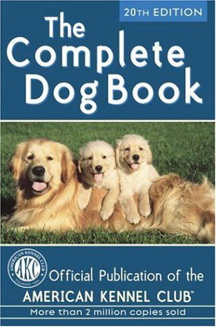 Cover for American Kennel Club · The Complete Dog Book: 20th Edition (Hardcover Book) (2006)