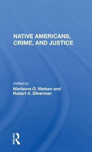 Cover for Marianne O. Nielsen · Native Americans, Crime, and Justice (Paperback Book) (2020)