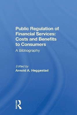 Arnold A. Heggestad · Public Regulation Financ (Paperback Book) (2024)