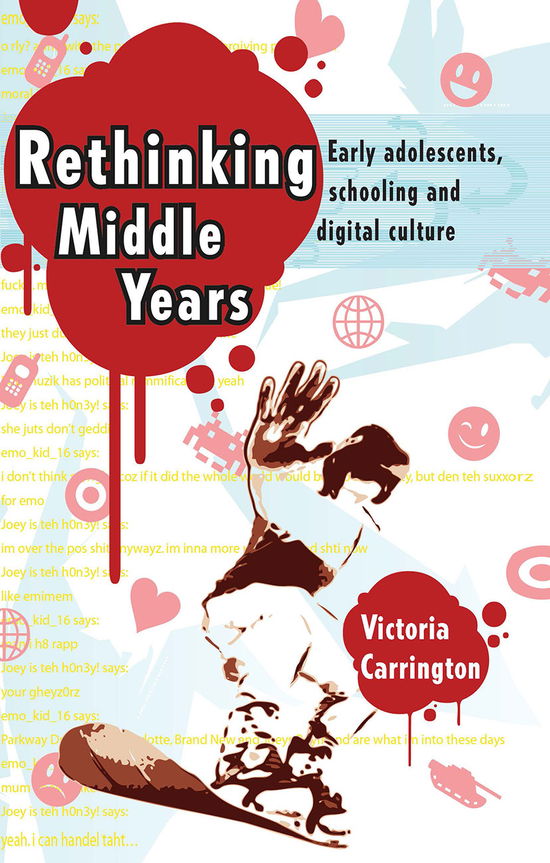 Cover for Victoria Carrington · Rethinking Middle Years: Early adolescents, schooling and digital culture (Hardcover Book) (2021)