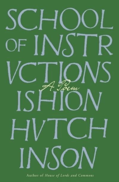 Cover for Ishion Hutchinson · School of Instructions (Hardcover Book) (2023)