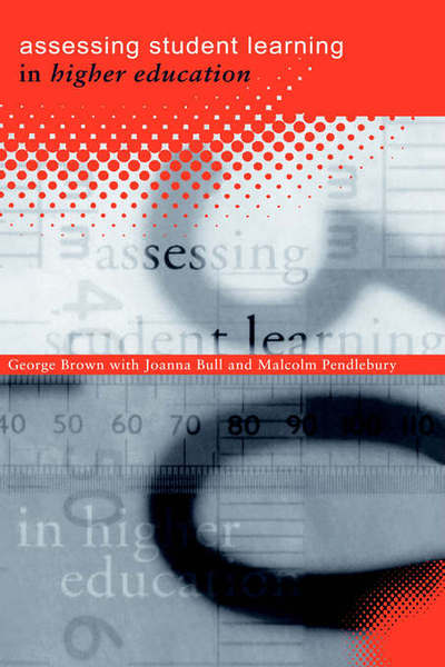 Brown, George A (University of Ulster, UK) · Assessing Student Learning in Higher Education (Hardcover Book) (1997)