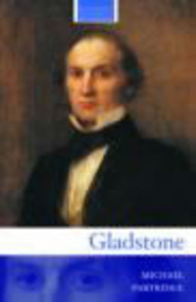 Cover for Michael Partridge · Gladstone - Routledge Historical Biographies (Hardcover Book) (2003)