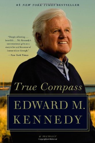 Cover for Edward M. Kennedy · True Compass: a Memoir (Paperback Book) [Reprint edition] (2011)