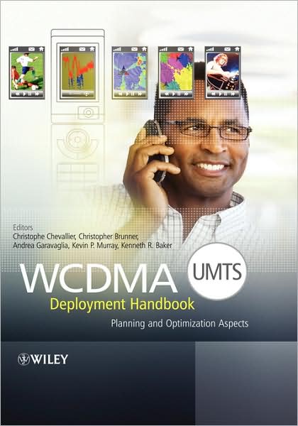 Cover for C Chevallier · WCDMA (UMTS) Deployment Handbook: Planning and Optimization Aspects (Hardcover Book) (2006)