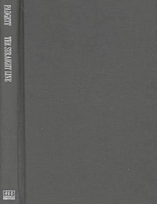 Cover for Ron Padgett · Straight Line: Writing on Poetry and Poets - Poets on Poetry (Hardcover Book) (2000)