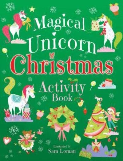Magical Unicorn Christmas Activity Book - Sam Loman - Livres - Dover Publications - 9780486832265 - 14 août 2019