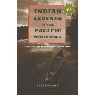 Cover for Ella E. Clark · Indian Legends of the Pacific Northwest (Paperback Book) [50th Anniversary edition] (2003)