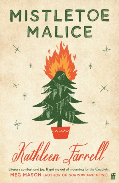 Cover for Farrell, Kathleen, DNSc, APRN, ACNP, CCNS, CCRN · Mistletoe Malice: 'Christmas literary comfort and joy' (Meg Mason, author of Sorrow and Bliss) (Paperback Book) [Main edition] (2023)