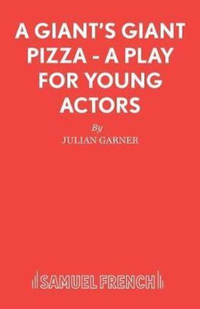 Cover for Julian Garner · A Giant's Giant Pizza - French's Acting Edition S. (Paperback Book) (2001)