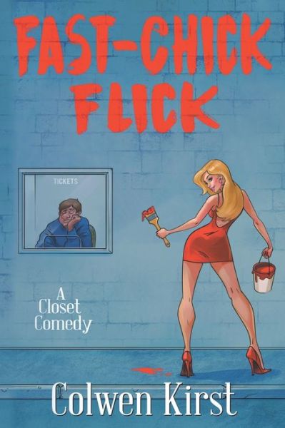 Cover for Colwen Kirst · Fast-Chick Flick (Paperback Book) (2019)