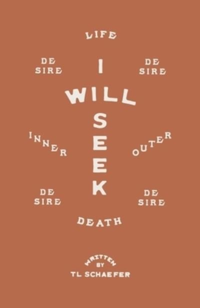 Cover for Tl Schaefer · I Will Seek (Paperback Book) (2020)