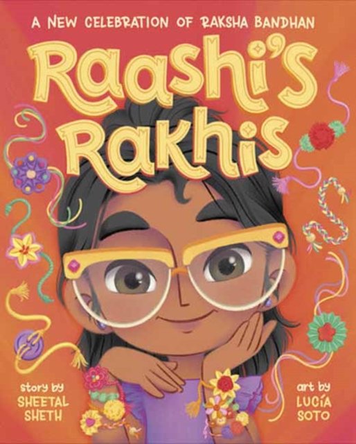 Cover for Sheetal Sheth · Raashi's Rakhis: A New Celebration of Raksha Bandhan (Hardcover Book) (2024)