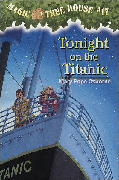 Cover for Mary Pope Osborne · Tonight on the Titanic (Turtleback School &amp; Library Binding Edition) (Magic Tree House) (Innbunden bok) [Turtleback School &amp; Library Binding edition] (1999)