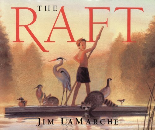 Cover for Jim Lamarche · The Raft (Hardcover bog) [Turtleback School &amp; Library Binding edition] (2002)