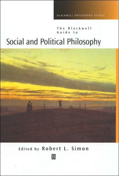 Cover for RL Simon · The Blackwell Guide to Social and Political Philosophy - Blackwell Philosophy Guides (Innbunden bok) (2002)
