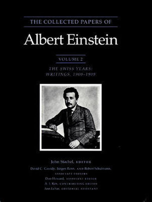 Cover for Albert Einstein · The Collected Papers of Albert Einstein, Volume 2: The Swiss Years: Writings, 1900-1909 - Collected Papers of Albert Einstein (Hardcover Book) (1990)